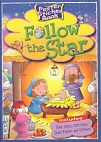Follow the Star [With StickersWith Poster] (Paperback)