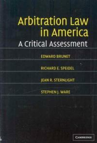Arbitration law in America : a critical assessment