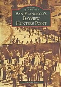 San Franciscos Bayview Hunters Point (Paperback)
