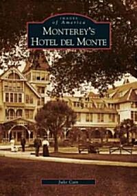 Montereys Hotel del Monte (Paperback)