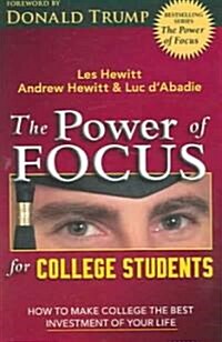 [중고] The Power of Focus for College Students: How to Make College the Best Investment of Your Life (Paperback)