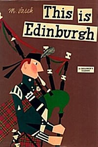 This Is Edinburgh: A Childrens Classic (Hardcover)