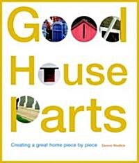 Good House Parts (Paperback, Reprint)