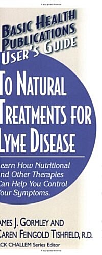 Users Guide to Natural Treatments for Lyme Disease (Paperback)