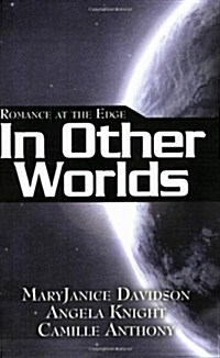 Romance at the Edge: In Other Worlds (Paperback)