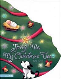 Jesus, Me, And My Christmas Tree (Board Book)