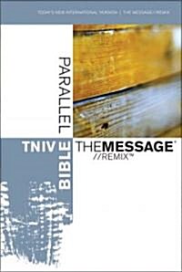 Todays New International Verison The Message Remix Parallel Bible (Hardcover)