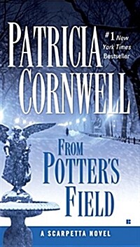 From Potters Field: Scarpetta (Book 6) (Mass Market Paperback)