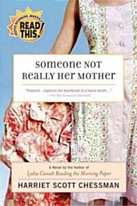 Someone Not Really Her Mother (Paperback, Reprint)