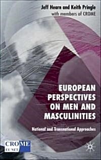 European Perspectives on Men and Masculinities: National and Transnational Approaches (Hardcover)
