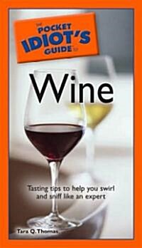 The Pocket Idiots Guide to Wine (Paperback)