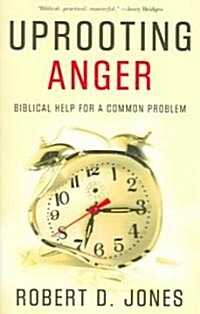 Uprooting Anger: Biblical Help for a Common Problem (Paperback)
