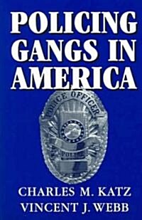 Policing Gangs in America (Paperback)