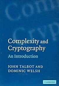 Complexity and Cryptography : An Introduction (Paperback)