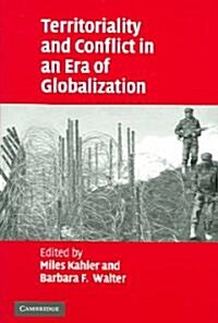 Territoriality and Conflict in an Era of Globalization (Paperback)