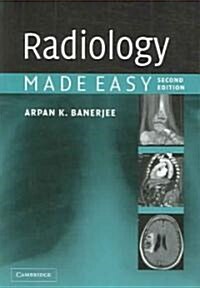 Radiology Made Easy (Paperback, 2 Revised edition)