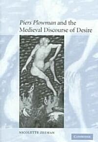 Piers Plowman and the Medieval Discourse of Desire (Hardcover)
