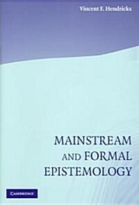 Mainstream and Formal Epistemology (Hardcover)