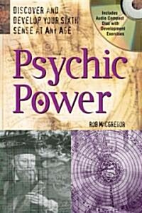 Psychic Power with Audio Compact Disc: Discover and Develop Your Sixth Sense at Any Age (Paperback)