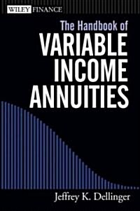 The Handbook of Variable Income Annuities (Hardcover)