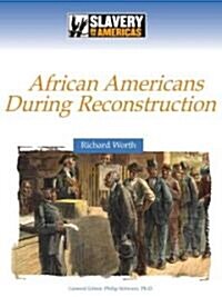 African Americans During Reconstruction (Hardcover)