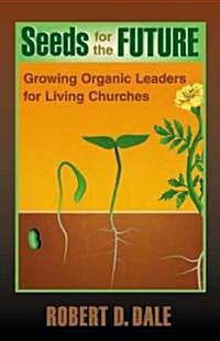 Seeds for the Future (Paperback)