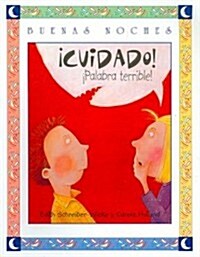 Cuidado!: !Palabra Terrible! (Paperback)