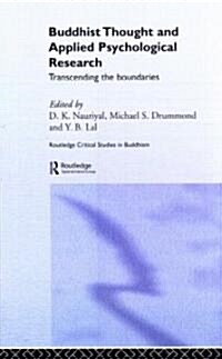 Buddhist Thought and Applied Psychological Research : Transcending the Boundaries (Hardcover)