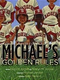 Michaels Golden Rules (Hardcover)