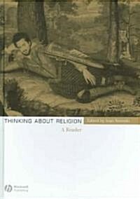 Thinking About Religion : A Reader (Hardcover)