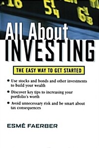 All about Investing: The Easy Way to Get Started (Paperback)
