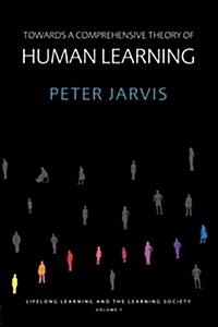 [중고] Towards a Comprehensive Theory of Human Learning : Lifelong Learning and the Learning Society, Volume I (Paperback)