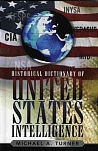 Historical Dictionary of United States Intelligence (Hardcover)