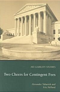 Two Cheers for Contingent Fees (Paperback)