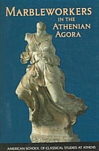 Marbleworkers in the Athenian Agora (Paperback)