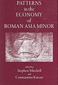 Patterns in the Economy of Asia Minor (Hardcover)