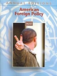 Annual Editions: American Foreign Policy (Paperback, 12, 2006-2007)
