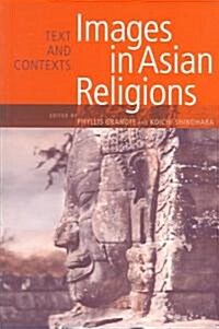 Images in Asian Religions: Text and Contexts (Paperback)