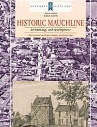 Historic Mauchline: Archaeology and Development (Paperback)