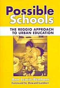 Possible Schools: The Reggio Approach to Urban Education (Paperback)