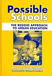 Possible Schools: The Reggio Approach to Urban Education (Hardcover)