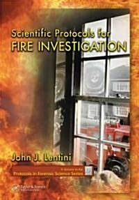 Scientific Protocols for Fire Investigation (Hardcover)