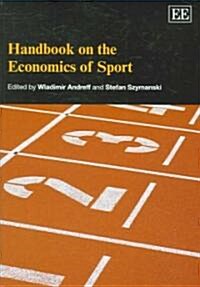 Handbook on the Economics of Sport (Hardcover)