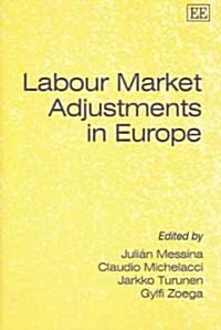Labour Market Adjustments in Europe (Hardcover)