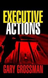 Executive Actions (Paperback, Reprint)