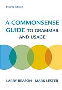 A Commonsense Guide to Grammar And Usage (Paperback, 4th, Spiral)