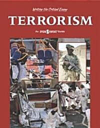 Terrorism: An Opposing Viewpoints Guide (Library Binding)