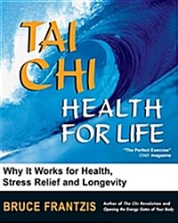 Tai Chi: Health for Life (Paperback)