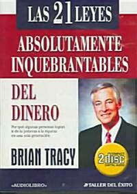 Las 21 Leyes Inquebrantables Del Dinero/the 21 Absolutely Unbreakable Laws of Money (Audio CD)