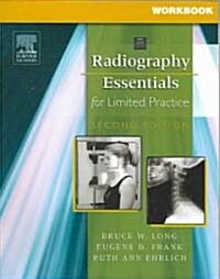 Radiography Essentials for Limited Practice (Paperback, 2nd, Workbook)